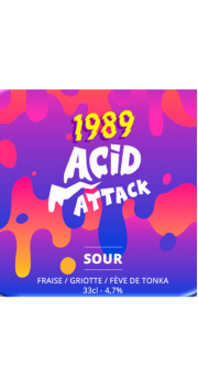 Fût 1989 Acid Attack - Sour...